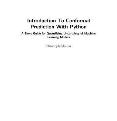 خرید و دانلود نسخه کامل کتاب Introduction To Conformal Prediction With Python : A Short Guide For Quantifying Uncertainty Of Machine Learning Models