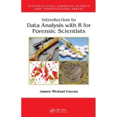 خرید و دانلود نسخه کامل کتاب Introduction to Data Analysis with R for Forensic Scientists