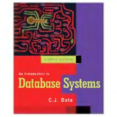 خرید و دانلود نسخه کامل کتاب Introduction to Database Systems, 8th Edition, Date, Kannan, Swamynathan