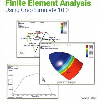 خرید و دانلود نسخه کامل کتاب Introduction to Finite Element Analysis Using Creo Simulate 10.0