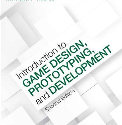 خرید و دانلود نسخه کامل کتاب Introduction to Game Design, Prototyping, and Development