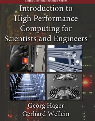 خرید و دانلود نسخه کامل کتاب Introduction to High Performance Computing for Scientists and Engineers (Chapman & Hall CRC Computational Science)