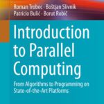 خرید و دانلود نسخه کامل کتاب Introduction to Parallel Computing: From Algorithms to Programming on State-of-the-Art Platforms