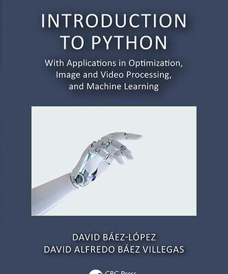 خرید و دانلود نسخه کامل کتاب Introduction to Python: With Applications in Optimization, Image and Video Processing, and Machine Learning
