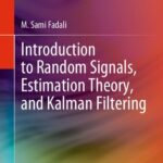 خرید و دانلود نسخه کامل کتاب Introduction to Random Signals, Estimation Theory, and Kalman Filtering