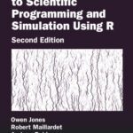 خرید و دانلود نسخه کامل کتاب Introduction to Scientific Programming and Simulation Using R