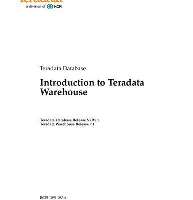 خرید و دانلود نسخه کامل کتاب Introduction to Teradata Warehouse. Teradata Database Release V2R5.1 Teradata Warehouse Release 7.1