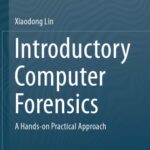 خرید و دانلود نسخه کامل کتاب Introductory Computer Forensics: A Hands-on Practical Approach