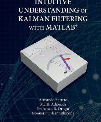 خرید و دانلود نسخه کامل کتاب Intuitive Understanding of Kalman Filtering with MATLAB