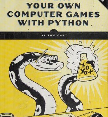 خرید و دانلود نسخه کامل کتاب Invent Your Own Computer Games with Python 4th Edition