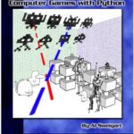 خرید و دانلود نسخه کامل کتاب Invent Your Own Computer Games with Python