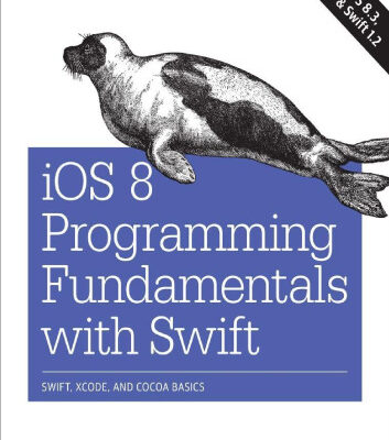 خرید و دانلود نسخه کامل کتاب iOS 8 Programming Fundamentals with Swift: Swift, Xcode, and Cocoa Basics