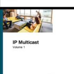 خرید و دانلود نسخه کامل کتاب IP Multicast, Volume I: Cisco IP Multicast Networking
