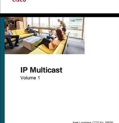 خرید و دانلود نسخه کامل کتاب IP Multicast, Volume I: Cisco IP Multicast Networking