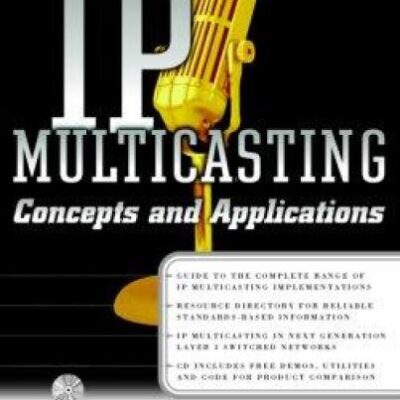 خرید و دانلود نسخه کامل کتاب IP Multicasting: Concepts and Applications