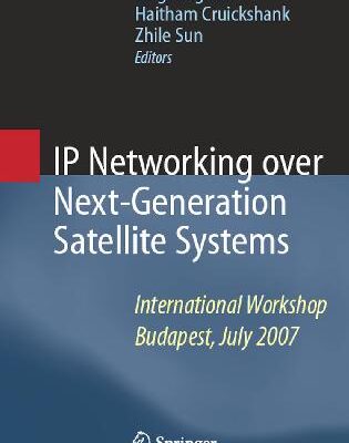 خرید و دانلود نسخه کامل کتاب IP Networking Over Next-Generation Satellite Systems