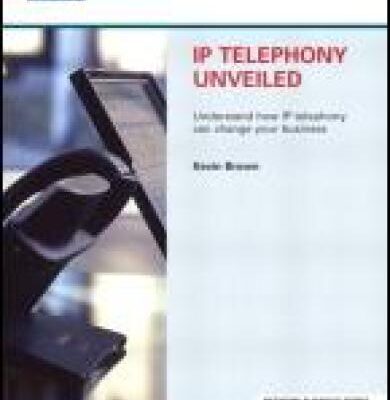 خرید و دانلود نسخه کامل کتاب IP Telephony Unveiled
