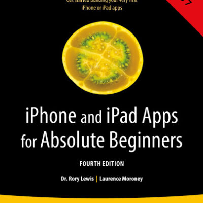 خرید و دانلود نسخه کامل کتاب iPhone and iPad Apps for Absolute Beginners