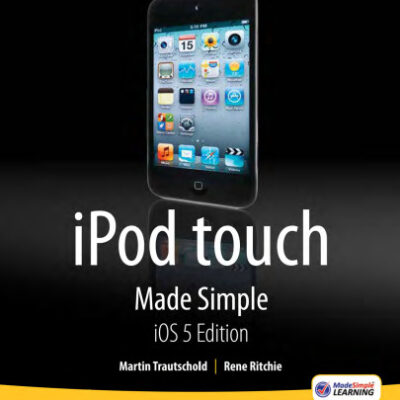 خرید و دانلود نسخه کامل کتاب iPod Touch Made Simple, iOS 5 Edition