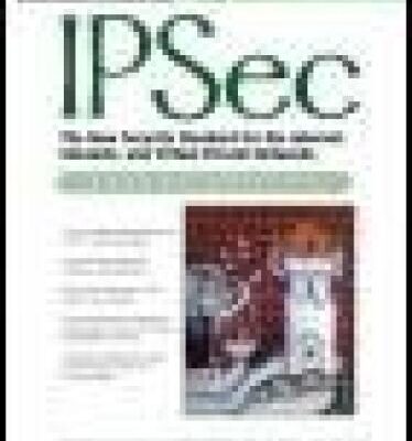 خرید و دانلود نسخه کامل کتاب IPSec: The New Security Standard for the Internet, Intranets, and Virtual Private Networks
