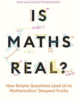 خرید و دانلود نسخه کامل کتاب Is Maths Real?: How Simple Questions Lead Us to Mathematics’ Deepest Truths