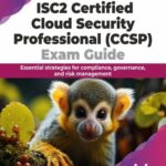 خرید و دانلود نسخه کامل کتاب ISC2 Certified Cloud Security Professional (CCSP) Exam Guide : Essential strategies for compliance, governance, and risk management