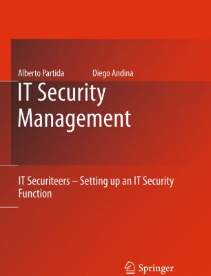 خرید و دانلود نسخه کامل کتاب IT Security Management: IT Securiteers – Setting up an IT Security Function