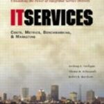 خرید و دانلود نسخه کامل کتاب IT Services Costs, Metrics, Benchmarking and Marketing