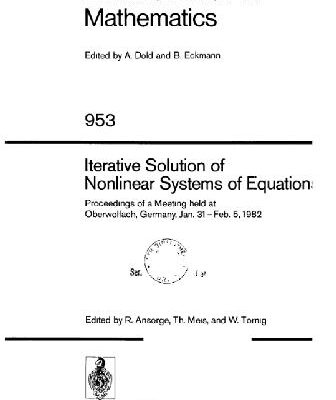 خرید و دانلود نسخه کامل کتاب Iterative solutions of nonlinear systems of equations: Proceedings of a meeting held at Oberwolfach