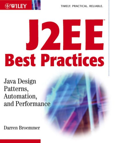 خرید و دانلود نسخه کامل کتاب J2EE best practices: Java design patterns, automation, and performance_68791eb9c8331.jpeg خرید و دانلود نسخه کامل کتاب J2EE best practices: Java design patterns, automation, and performance