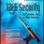 خرید و دانلود نسخه کامل کتاب J2EE Security for Servlets, EJBs and Web Services: Applying Theory and Standards to Practice
