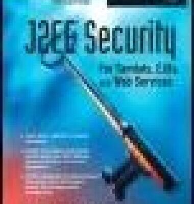 خرید و دانلود نسخه کامل کتاب J2EE Security for Servlets, EJBs and Web Services: Applying Theory and Standards to Practice