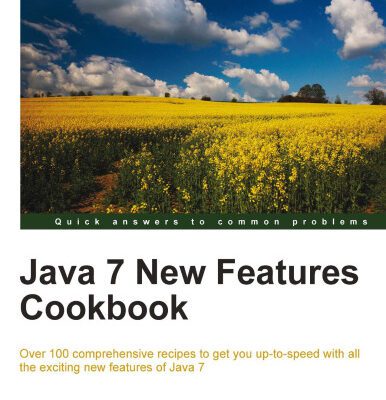 خرید و دانلود نسخه کامل کتاب Java 7 New Features Cookbook