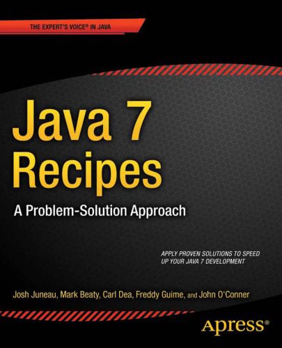 خرید و دانلود نسخه کامل کتاب Java 7 Recipes – A Problem-Solution Appr._68777540845aa.jpeg خرید و دانلود نسخه کامل کتاب Java 7 Recipes – A Problem-Solution Appr.