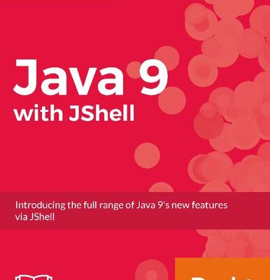 خرید و دانلود نسخه کامل کتاب Java 9 with JShell – Introducing the full range of Java 9’s new features via JShell (true pdf).