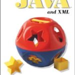 خرید و دانلود نسخه کامل کتاب Java and XML