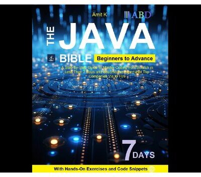 خرید و دانلود نسخه کامل کتاب Java Beginners To Advance: Beginners to Advance Java Programming Simply Follow The Steps Course