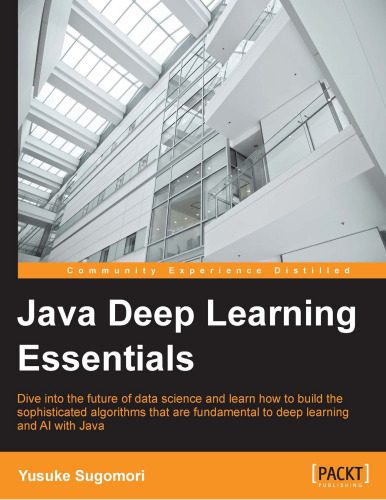 خرید و دانلود نسخه کامل کتاب Java Deep Learning Essentials_6865605235ecd.jpeg خرید و دانلود نسخه کامل کتاب Java Deep Learning Essentials