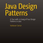 خرید و دانلود نسخه کامل کتاب Java Design Patterns: A Tour with 23 Gang of Four Design Patterns in Java
