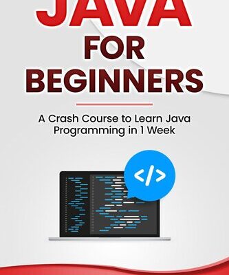 خرید و دانلود نسخه کامل کتاب Java for Beginners: A Crash Course to Learn Java Programming in 1 Week