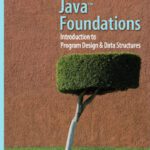 خرید و دانلود نسخه کامل کتاب Java Foundations: Introduction to Program Design and Data Structures (2nd Edition)