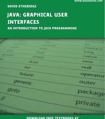 خرید و دانلود نسخه کامل کتاب Java: Graphical User Interfaces – An Introduction To Java Programming