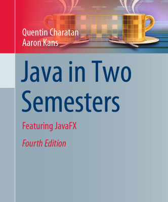 خرید و دانلود نسخه کامل کتاب Java in Two Semesters: Featuring JavaFX