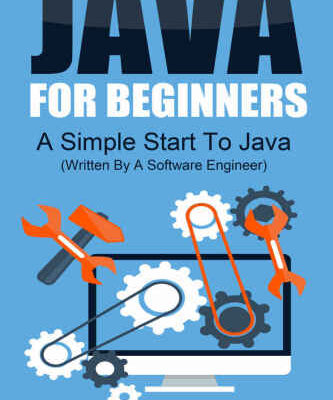 خرید و دانلود نسخه کامل کتاب Java: Java Programming For Beginners – A Simple Start to Java Programming