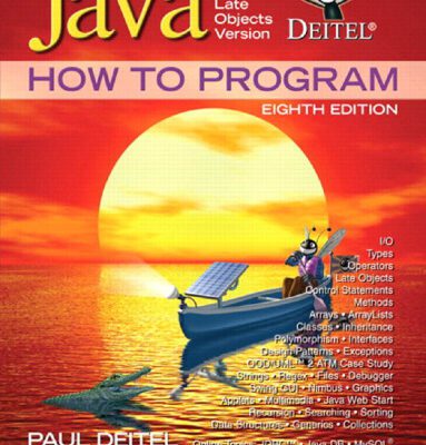 خرید و دانلود نسخه کامل کتاب Java: Late Objects Version, 8th Edition (How to Program)