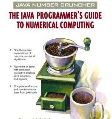 خرید و دانلود نسخه کامل کتاب Java Number Cruncher The Java Programmer’s Guide to Numerical Computing