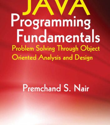 خرید و دانلود نسخه کامل کتاب Java Programming Fundamentals: Problem Solving Through Object Oriented Analysis and Design