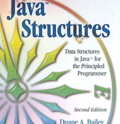 خرید و دانلود نسخه کامل کتاب Java Structures: Data Structures in Java for the Principled Programmer (2nd edition)