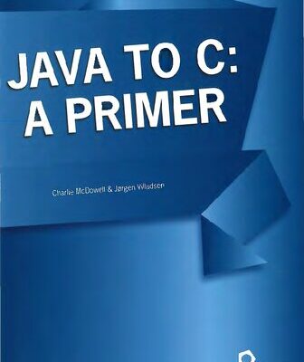 خرید و دانلود نسخه کامل کتاب Java to C: A Primer