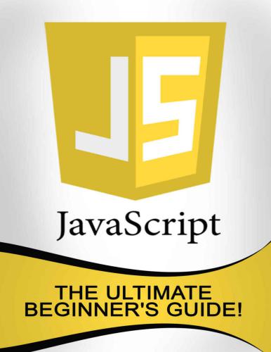 خرید و دانلود نسخه کامل کتاب JavaScript The Ultimate Beginner’s Guide!_686515170a291.jpeg خرید و دانلود نسخه کامل کتاب JavaScript The Ultimate Beginner’s Guide!